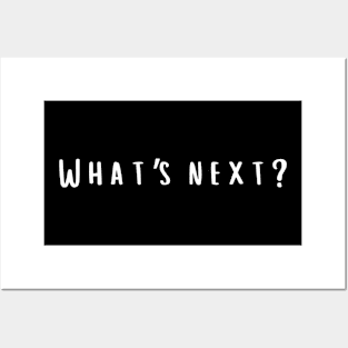 What's next? Posters and Art